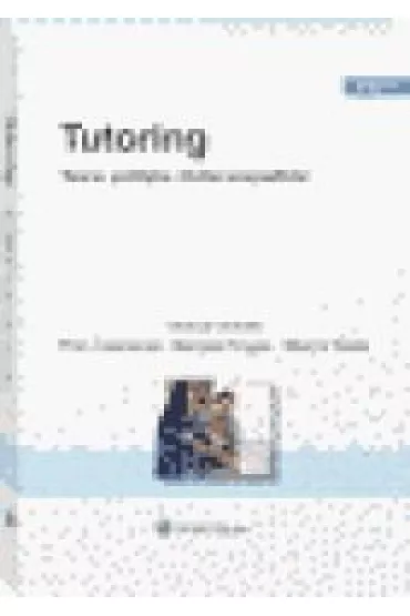 Tutoring. Teoria, praktyka, studia przypadk�w - Bartosz Fingas, Marcin Szala, Piotr Czekierda