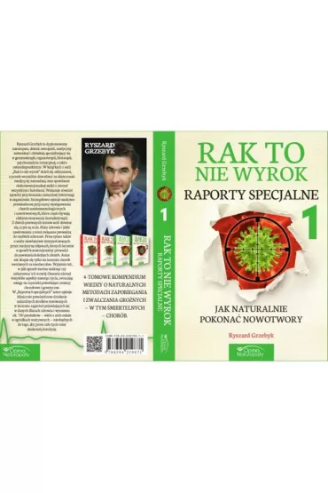 Rak to nie wyrok Raporty specjalne 1 - Ryszard Grzebyk