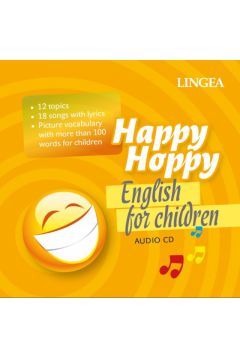 Happy Hoppy. English for children. Angielskie piosenki dla dzieci