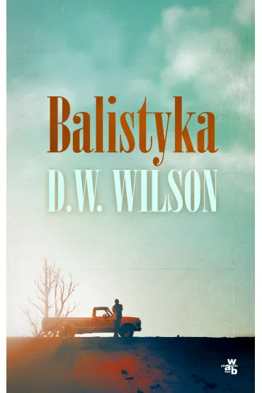 Balistyka - David William Wilson