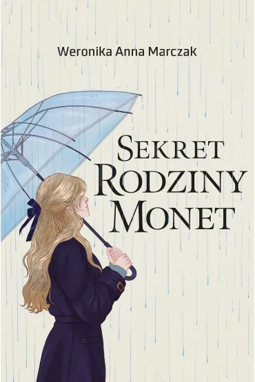 Sekret rodziny Monet. Serce rodziny Monet. Tom 2 - Weronika Marczak