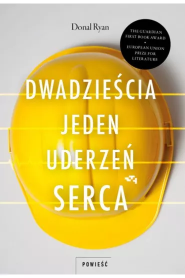 Dwadzie�cia jeden uderze� serca - Donal Ryan