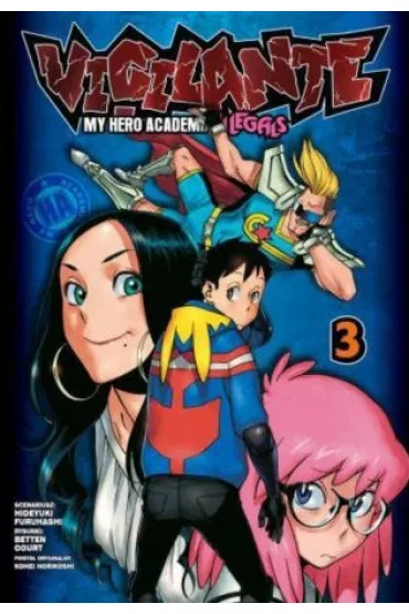 Vigilante. My Hero Academia. Illegals. Tom 3 - Hideyuki Furuhashi
