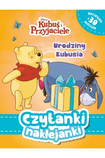 Czytanki naklejanki. Disney Kubu� i Przyjaciele. Urodziny Kubusia