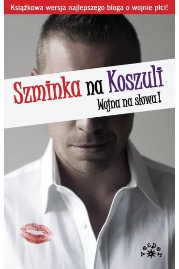 Szminka na koszuli - Paulina Wierzbicka, P Wierzbicka