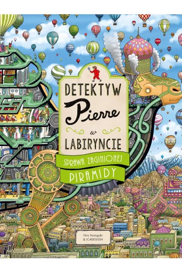 Detektyw Pierre w labiryncie. Sprawa zaginionej piramidy - Hiro Kamigaki