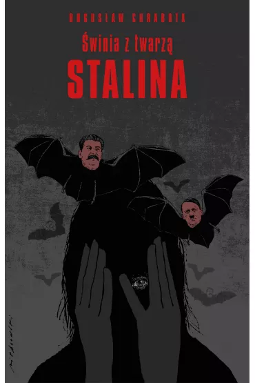 �winia Z Twarz� Stalina - Bogus�aw Chrabota