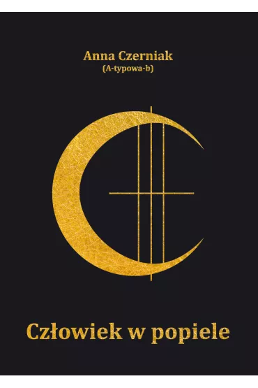 Cz�owiek w popiele - Anna Czerniak A-typowa-b