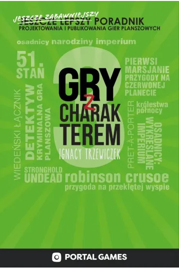 Gry z charakterem 3 - Ignacy Trzewiczek
