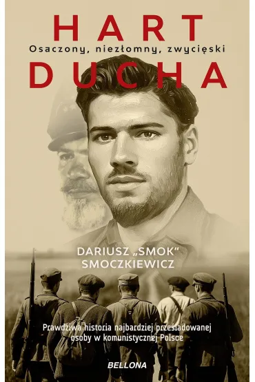 Hart ducha. Osaczony, niez�omny, zwyci�ski - Dariusz  Smoczkiewicz
