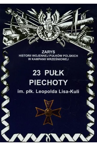 23 pu�k piechoty - Jerzy S. Wojciechowski