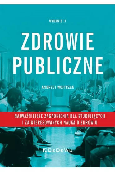 Zdrowie publiczne - najwa�niejsze zagadnienia - Andrzej Wojtczak