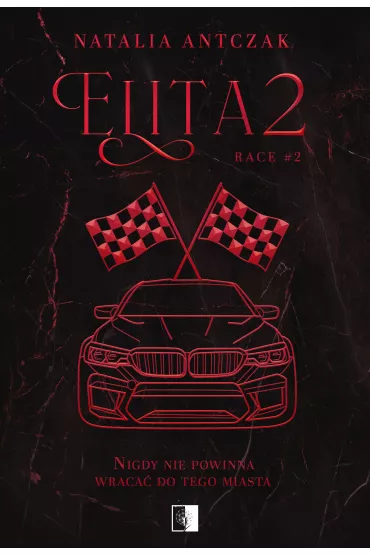Elita 2. Race. Tom 2 - Natalia Antczak