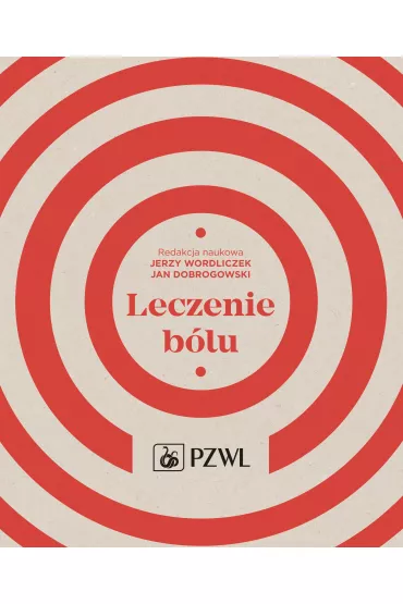 Leczenie b�lu - Jan Dobrogowski, Jerzy Wordliczek