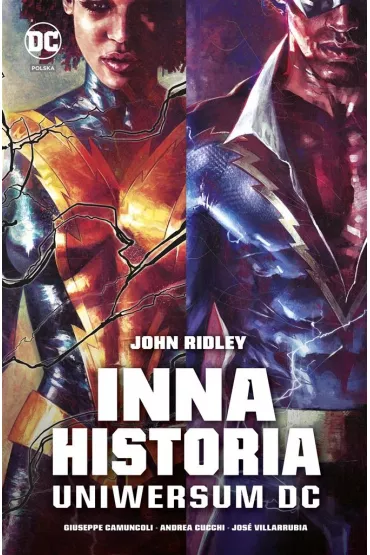 DC Deluxe Inna historia uniwersum DC - John Ridley, Giuseppe Camuncoli, Tomasz Sidorkiewicz, Andrea Cucchi