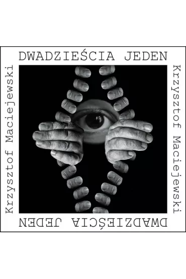 Dwadzie�cia jeden - Krzysztof Maciejewski