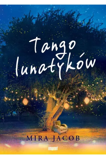Tango lunatyk�w - Mira Jacob