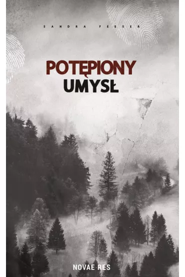 Pot�piony umys� - Sandra Feeser
