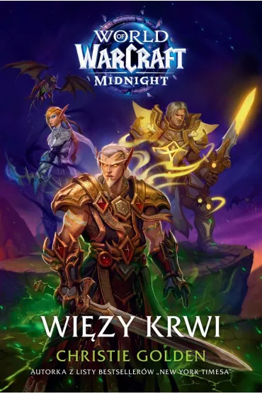 World of Warcraft: Wi�zy krwi - Christie Golden