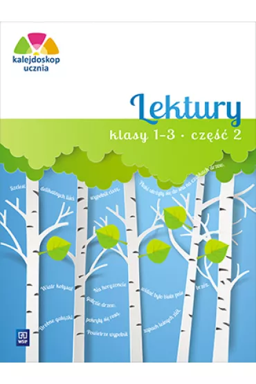 Kalejdoskop ucznia. Lektury klasy 1-3. Cz�� 2 - Kamila Izbi�ska, Katarzyna Harmak