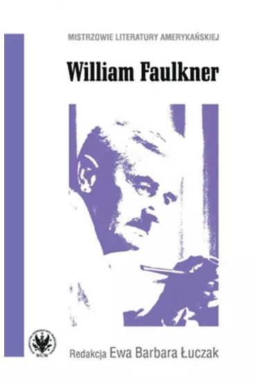 William Faulkner - Ewa Barbara  �uczak