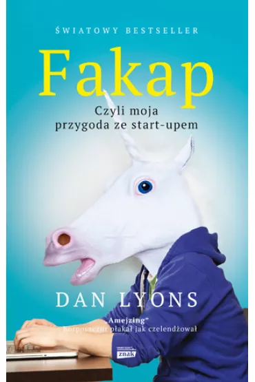 Fakap. Moja przygoda z korpo�wiatem - Dan Lyons