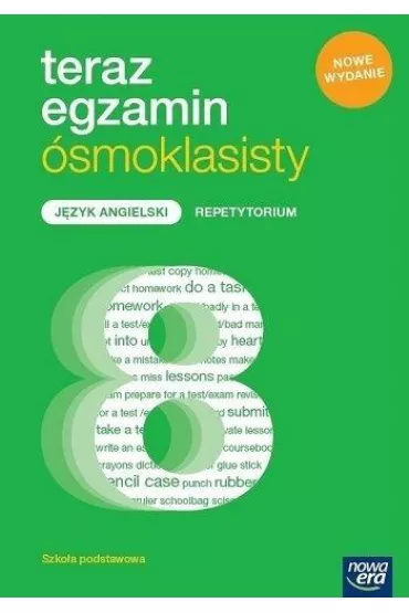 Teraz egzamin �smoklasisty. J�zyk angielski. Repetytorium