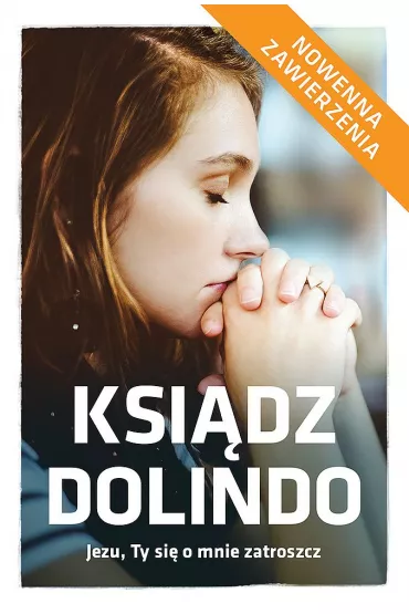 Ksi�dz Dolindo. Jezu Ty si� o mnie zatroszcz - Beata Legutko
