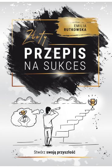 Złoty przepis na sukces