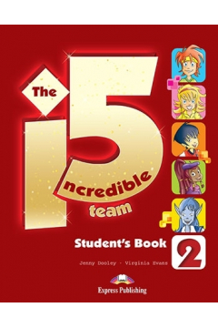 The Incredible 5 Team 2. Student's Book