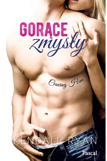 Gor�ce zmys�y - Kendall Ryan