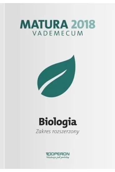 Vademecum. Matura 2018. Biologia. Zakres rozszerzony - Beata Jakubik, Kamil Kulpi�ski, Laura Betleja, Monika Zaleska-Szczygie�, Tomasz Falkowski, Anna Tyc, Robert Ko�cielniak