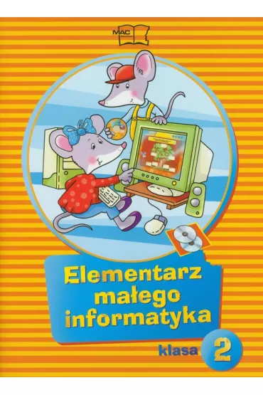 Elementarz ma�ego informatyka SP KL 2. Podr�cznik (2011) - Anna Stankiewicz-Chatys, Ewelina S�k