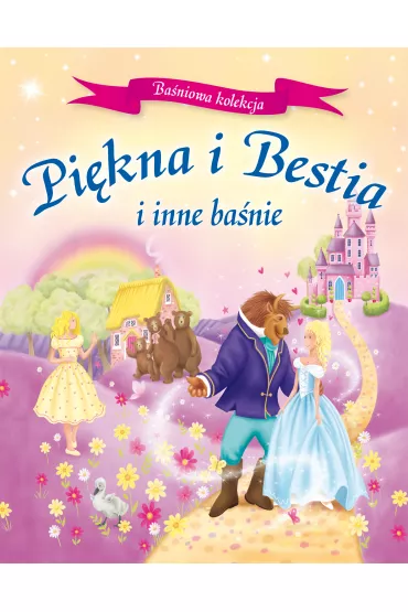 Pi�kna i Bestia i inne ba�nie