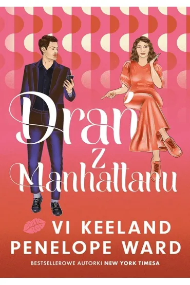 Dra� z Manhattanu - Vi Keeland, Penelope Ward