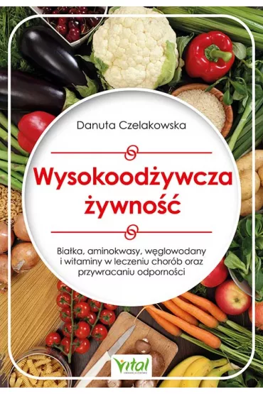 Wysokood�ywcza �ywno�� - Danuta Czelakowska