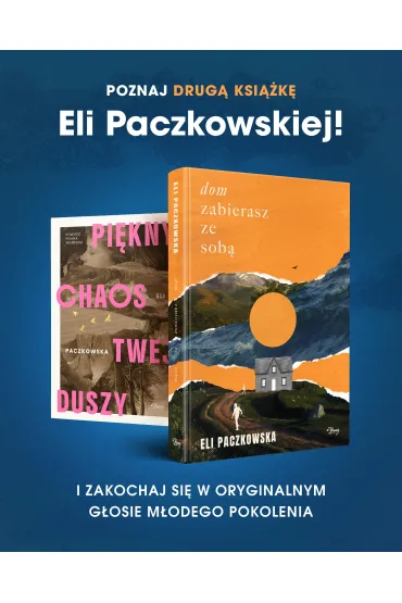 Dom zabierasz ze sob� - Eli  Paczkowska