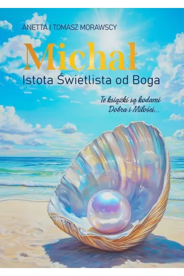 eBook Micha�: Istota �wietlista od�Boga mobi epub - Tomasz Morawski, Anetta Morawska