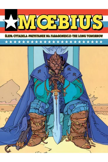 Mistrzowie Komiksu �lepa cytadela. Przystanek na Faragonescji. The Long Tomorrow - Jean Giraud