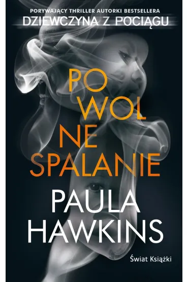 Powolne spalanie (wydanie pocketowe) - Paula Hawkins