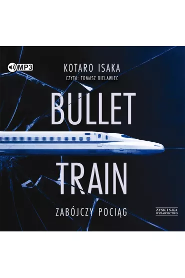Audiobook Bullet Train. Zab�jczy poci�g CD - Kotaro Isaka