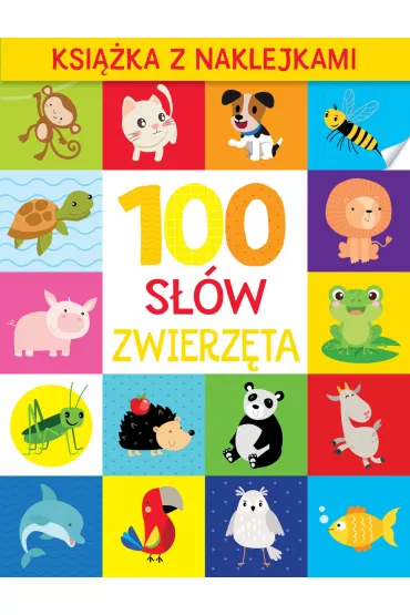 100 s��w. Zwierz�ta. Ksi��ka z naklejkami