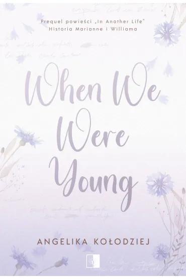 When We Were Young - Angelika Ko�odziej