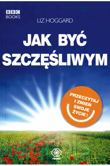 Jak by� szcz�liwym - Liz Hoggard