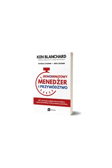 Jednominutowy Mened�er i przyw�dztwo - Ken Blanchard, Drea Zigarmi, Patricia Zigarmi