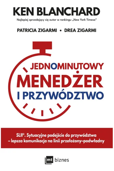 Jednominutowy Mened�er i przyw�dztwo - Ken Blanchard, Drea Zigarmi, Patricia Zigarmi