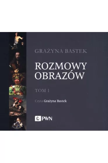 Audiobook Rozmowy obraz�w Tom 1 CD - Gra�yna Bastek