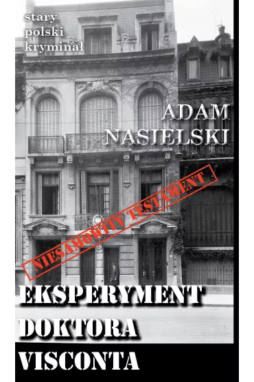 Eksperyment doktora Visconta - Adam Nasielski