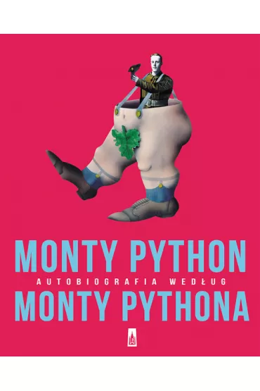 Monty Python Autobiografia wedug Monty Pythona - John Cleese, Eric Idle, Graham Chapman, Michael Palin, Terry Gilliam, Terry Jones, Bob McCabe