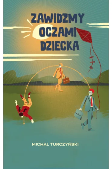 Zawid�my oczami dziecka - Micha�  Turczy�ski